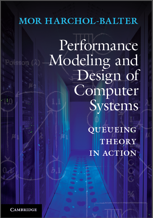 Performance Modeling and Design of Computer Systems